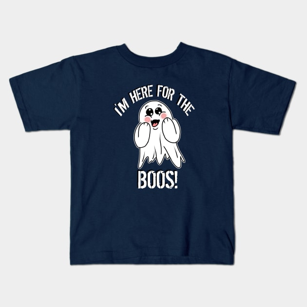 I'm Here for the BOOS! Kids T-Shirt by Mietere